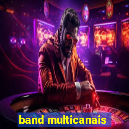 band multicanais